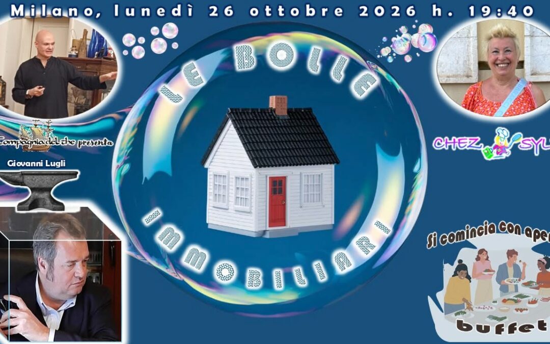 26 ottobre 2026 – Le bolle immobiliari!